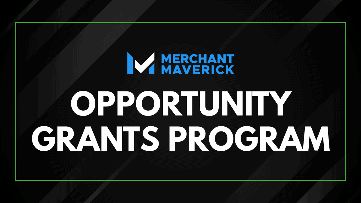 Merchant Maverick Opportunity Grants
